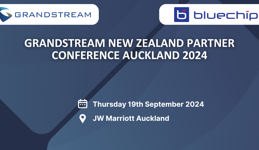 Grandstream New Zealand Partner Conference Auckland 2024